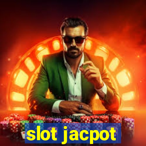 slot jacpot