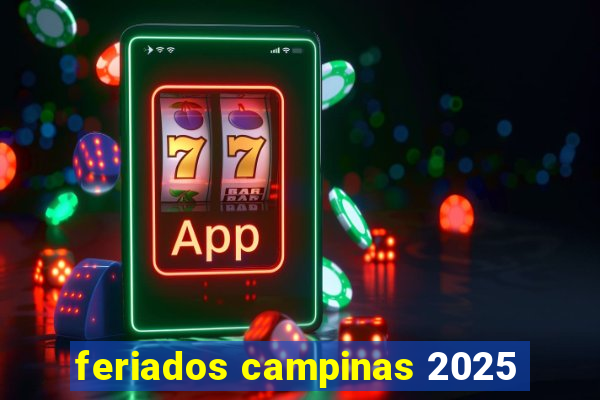 feriados campinas 2025