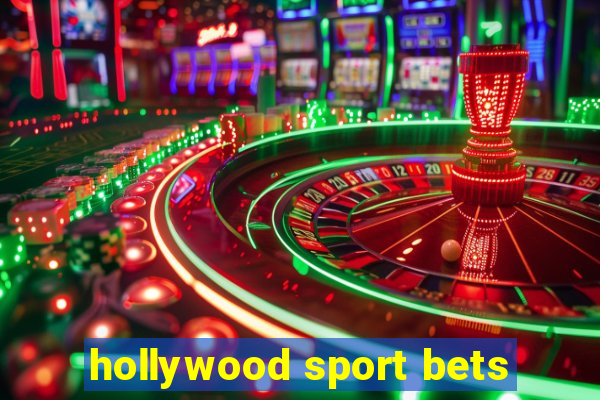 hollywood sport bets