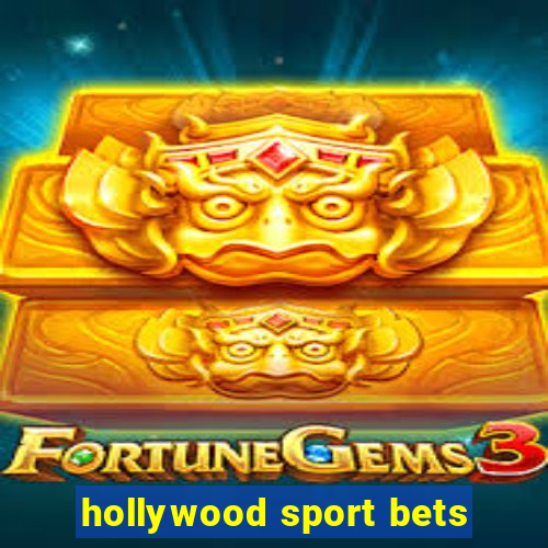 hollywood sport bets