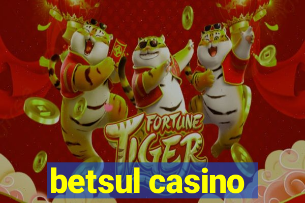 betsul casino