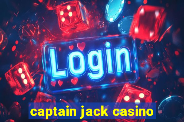 captain jack casino