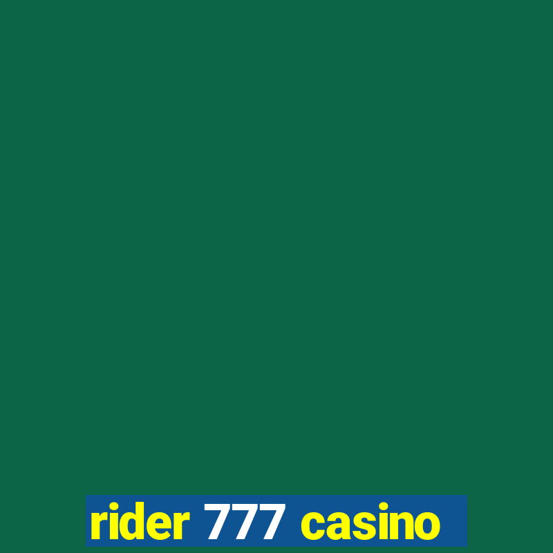 rider 777 casino