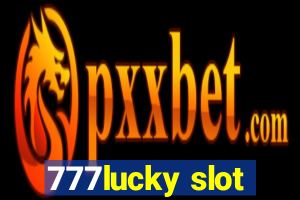 777lucky slot