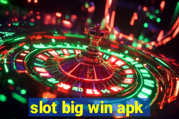 slot big win apk