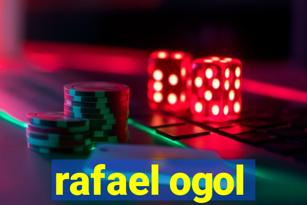 rafael ogol