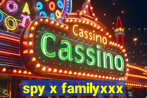 spy x familyxxx