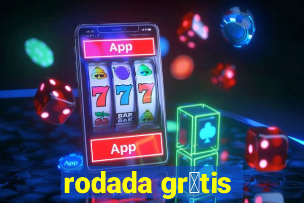 rodada gr谩tis