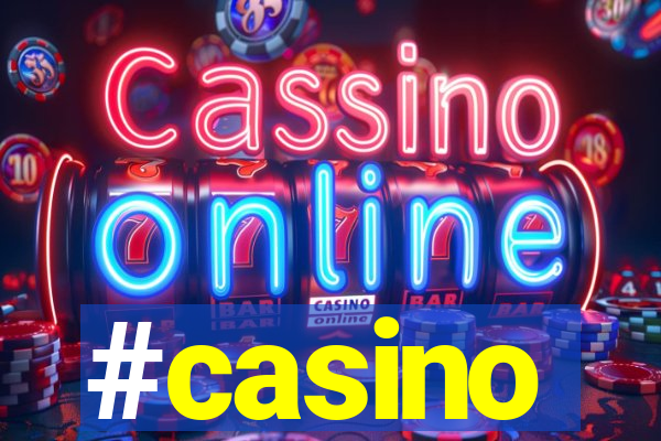 #casino