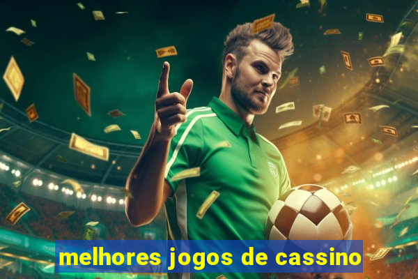 melhores jogos de cassino