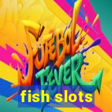 fish slots