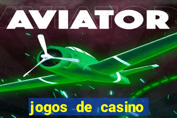 jogos de casino grátis slots machines