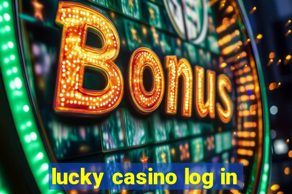 lucky casino log in