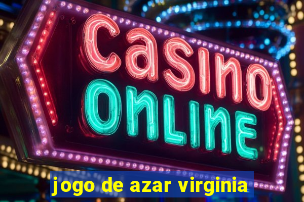 jogo de azar virginia