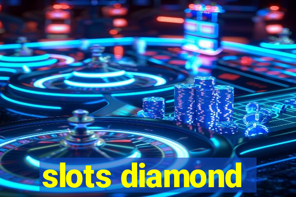 slots diamond