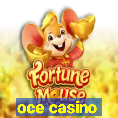 oce casino