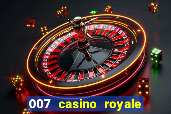 007 casino royale assistir online gdrive