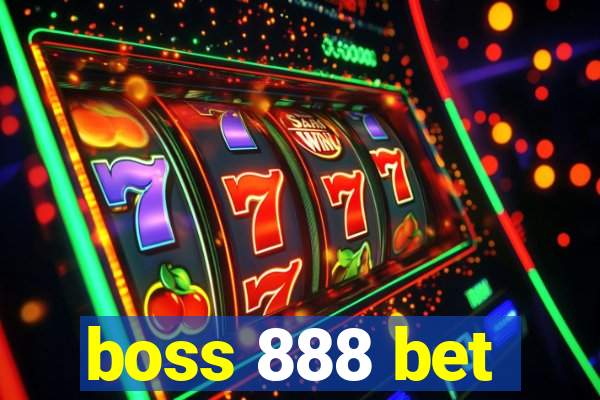 boss 888 bet