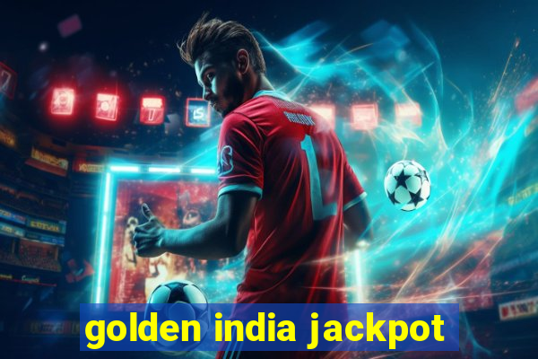 golden india jackpot