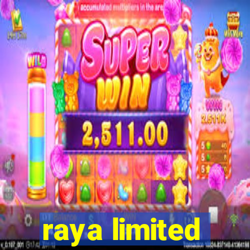 raya limited