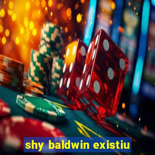 shy baldwin existiu