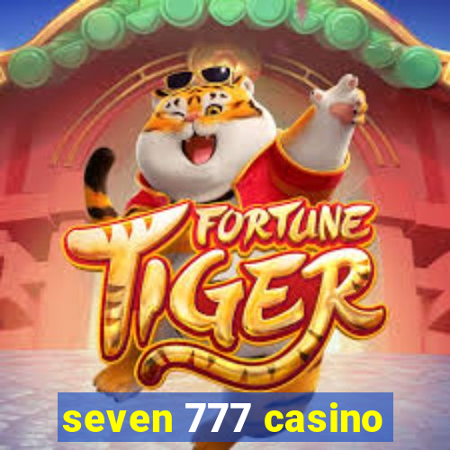 seven 777 casino