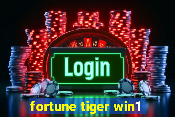 fortune tiger win1