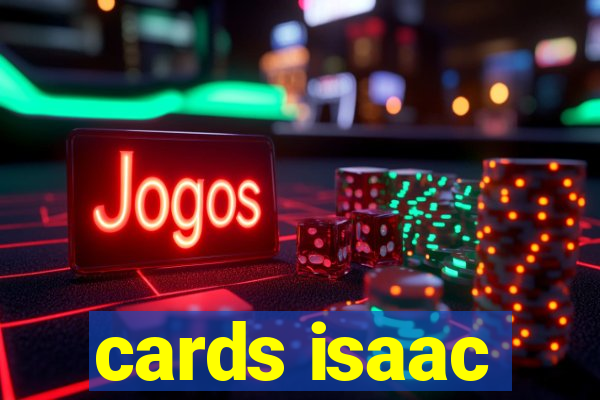 cards isaac