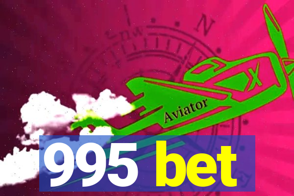 995 bet