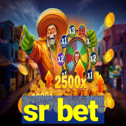 sr bet