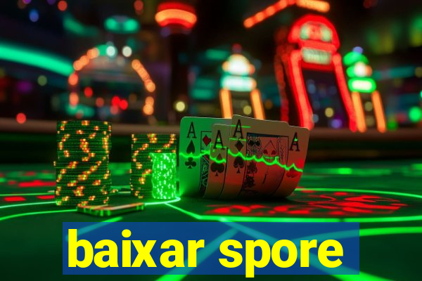 baixar spore