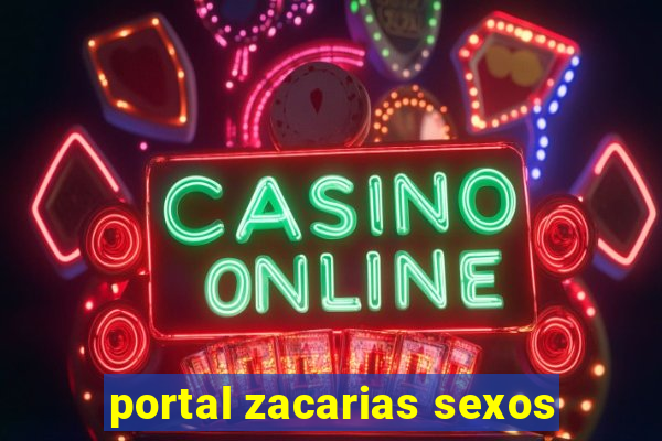 portal zacarias sexos