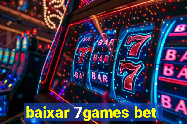 baixar 7games bet