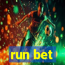 run bet