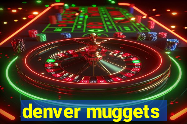 denver muggets