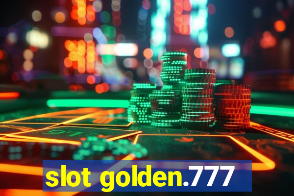 slot golden.777