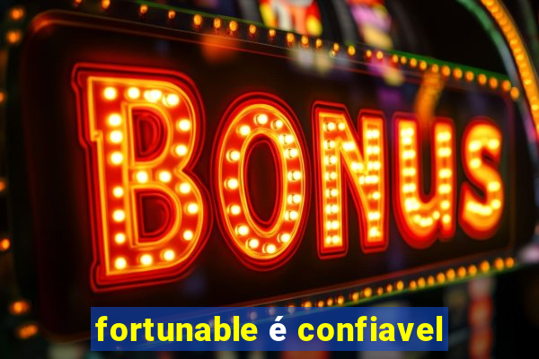 fortunable é confiavel