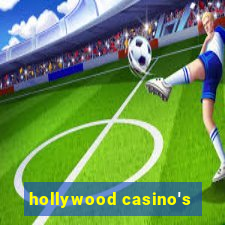 hollywood casino's