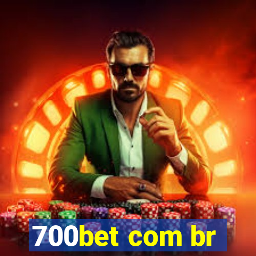 700bet com br