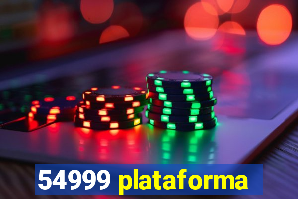 54999 plataforma