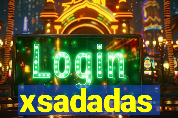 xsadadas