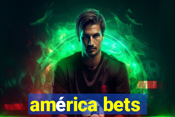 américa bets