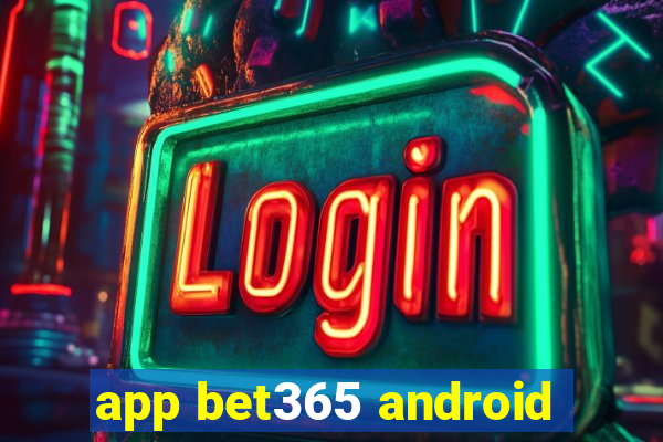 app bet365 android