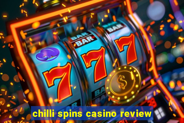 chilli spins casino review