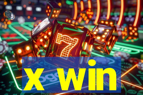 x win