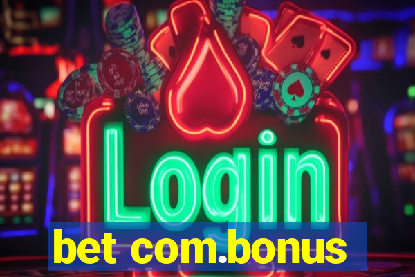 bet com.bonus