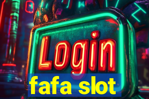 fafa slot