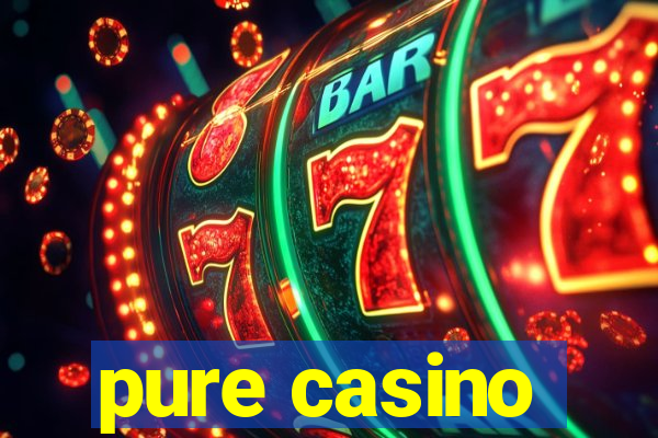 pure casino