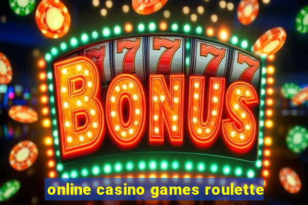 online casino games roulette