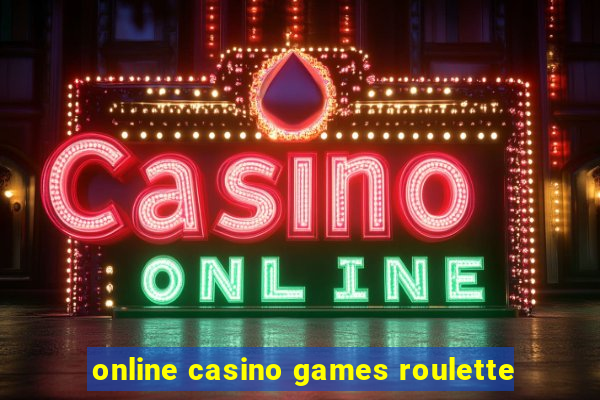 online casino games roulette